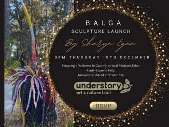 Balga sculpture by Sharyn Egan, launch invitation Understory Art & Nature trail, Northcliffe